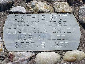 This plaque marks the spot where Crazy Horse w... This plaque marks the spot where Crazy Horse w...